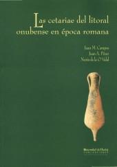 CETARIAE DEL LITORAL ONUBENSE EN EPOCA ROMANA, LAS | 9788495089106 | CAMPOS, JUAN M. | Galatea Llibres | Llibreria online de Reus, Tarragona | Comprar llibres en català i castellà online