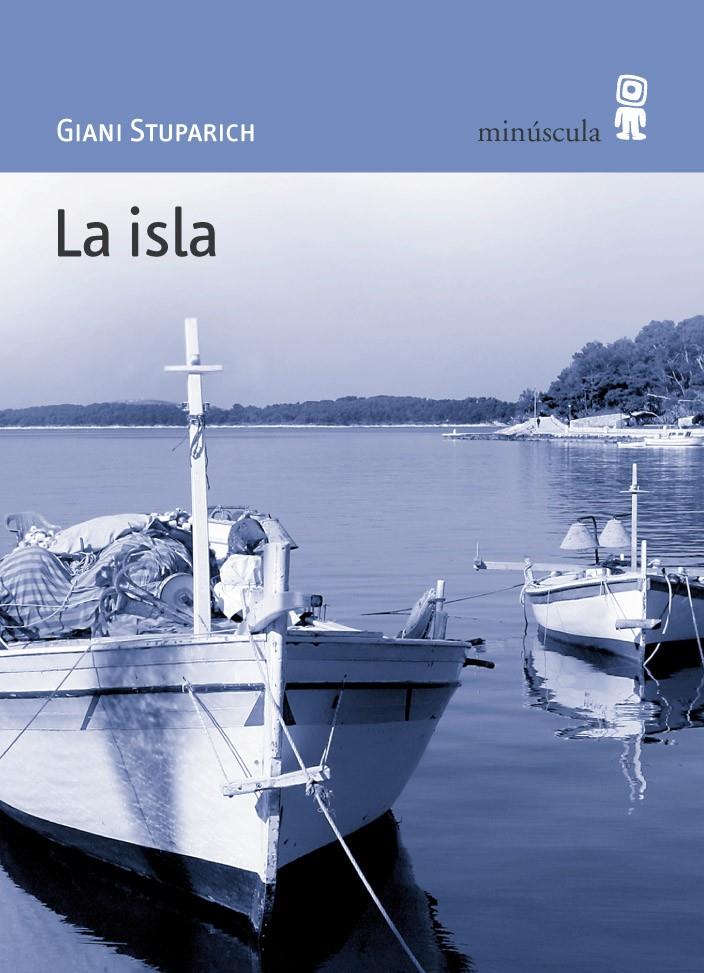 ISLA, LA | 9788495587398 | STUPARCH, GIANI | Galatea Llibres | Librería online de Reus, Tarragona | Comprar libros en catalán y castellano online