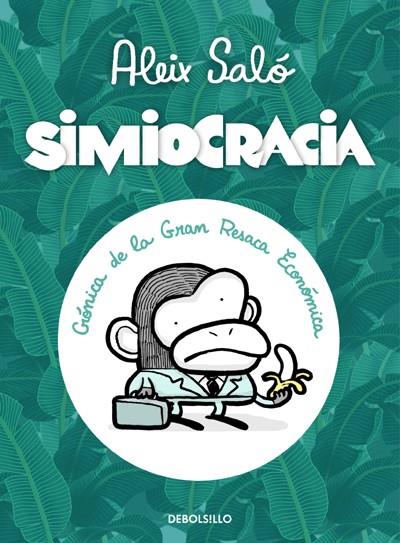 SIMIOCRACIA | 9788499896977 | SALÓ, ALEIX | Galatea Llibres | Llibreria online de Reus, Tarragona | Comprar llibres en català i castellà online