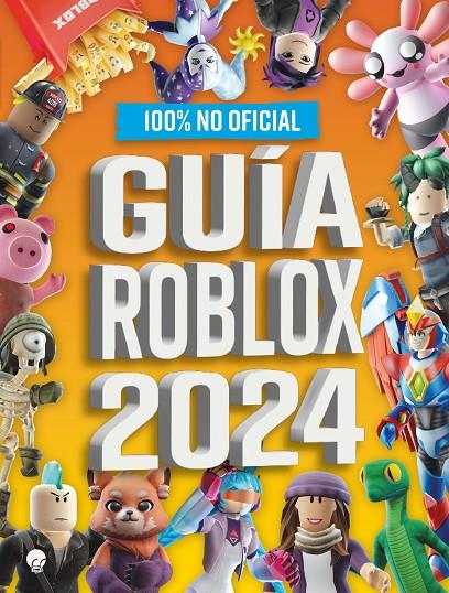 GUÍA ROBLOX 2024 | 9788419472502 | Galatea Llibres | Llibreria online de Reus, Tarragona | Comprar llibres en català i castellà online