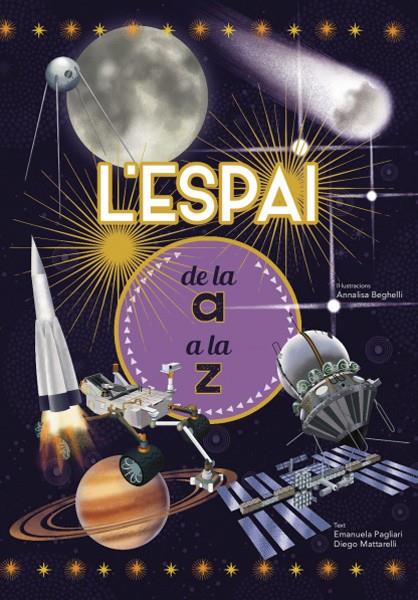 L'ESPAI DE LA A A LA Z | 9788468263205 | PAGLIARI, E. / D. MATTARELLI | Galatea Llibres | Llibreria online de Reus, Tarragona | Comprar llibres en català i castellà online