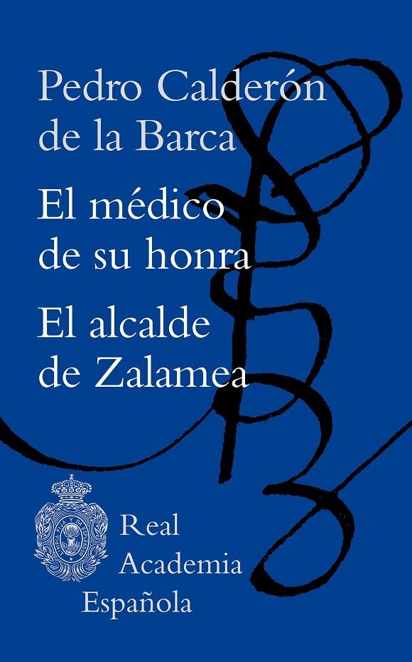 EL MÉDICO DE SU HONRA / EL ALCALDE DE ZALAMEA | 9788467063424 | CALDERÓN DE LA BARCA, PEDRO | Galatea Llibres | Llibreria online de Reus, Tarragona | Comprar llibres en català i castellà online