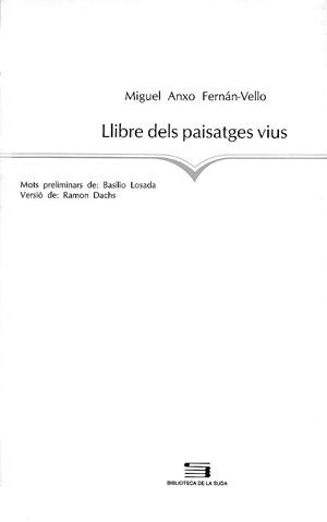 LLIBRE DELS PAISSATGES VIUS | 9788479352486 | ANXO FERNAN-VELLO, MIGUEL | Galatea Llibres | Librería online de Reus, Tarragona | Comprar libros en catalán y castellano online