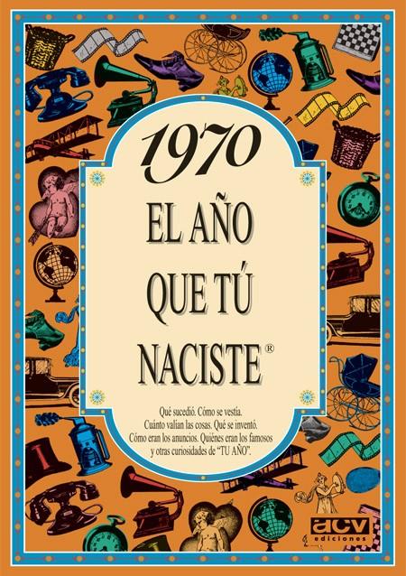 1970 : QUE SUCEDIO, COMO SE VESTIA, CUANTO VALIAN LAS | 9788489589186 | COLLADO BASCOMPTE, ROSA (1950- ) | Galatea Llibres | Librería online de Reus, Tarragona | Comprar libros en catalán y castellano online