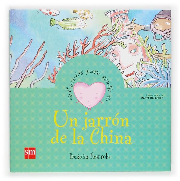 JARRON DE LA CHINA, UN | 9788434823167 | IBARROLA, BEGOÑA | Galatea Llibres | Librería online de Reus, Tarragona | Comprar libros en catalán y castellano online