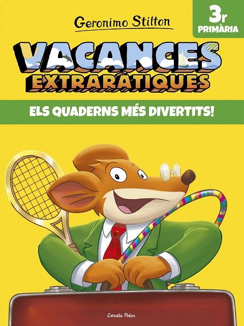 VACANCES EXTRARÀTIQUES 3 PRIMARIA GERONIMO STILTON | 9788491372592 | Galatea Llibres | Llibreria online de Reus, Tarragona | Comprar llibres en català i castellà online