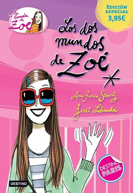 LOS DOS MUNDOS DE ZOE (ED. ESPECIAL) (LA BANDA DE ZOÉ, 1) | 9788408142768 | GARCÍA-SIÑERIZ, ANA; LABANDA, JORDI | Galatea Llibres | Llibreria online de Reus, Tarragona | Comprar llibres en català i castellà online