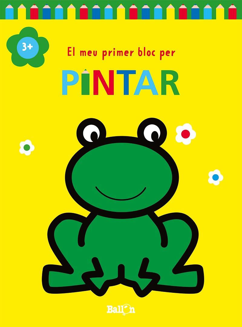 EL MEU PRIMER BLOC PER PINTAR GRANOTA +3 | 9789403226972 | Galatea Llibres | Llibreria online de Reus, Tarragona | Comprar llibres en català i castellà online