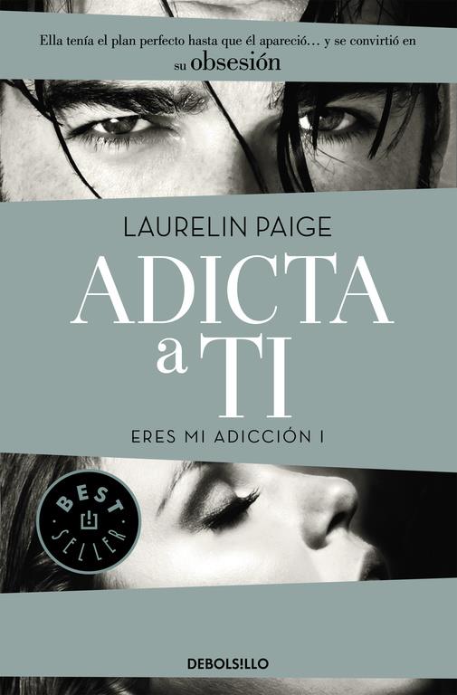 ADICTA A TI (ERES MI ADICCIÓN I) | 9788490628461 | PAIGE, LAURELIN | Galatea Llibres | Llibreria online de Reus, Tarragona | Comprar llibres en català i castellà online