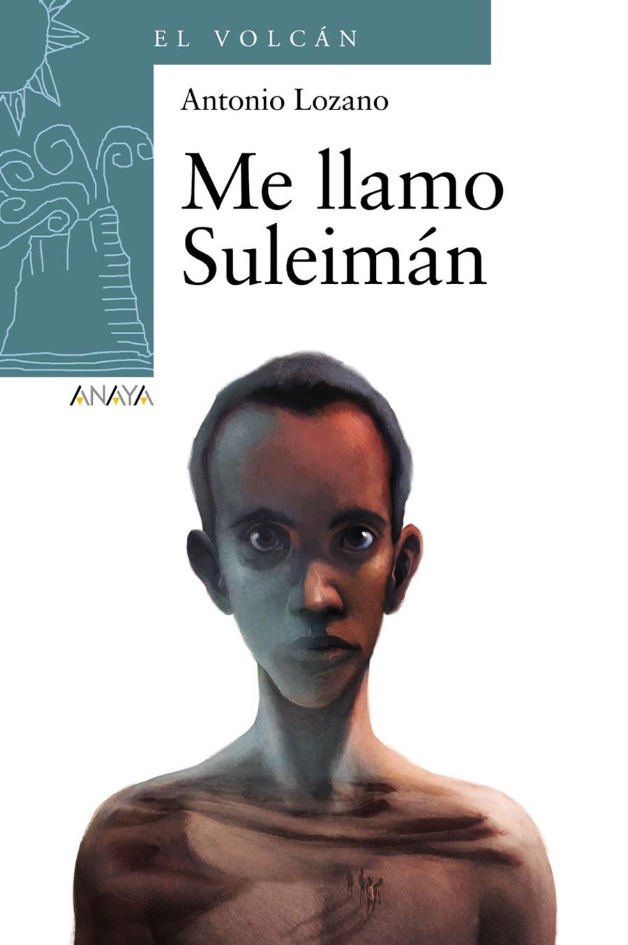 ME LLAMO SULEIMÁN | 9788467860931 | LOZANO, ANTONIO | Galatea Llibres | Llibreria online de Reus, Tarragona | Comprar llibres en català i castellà online