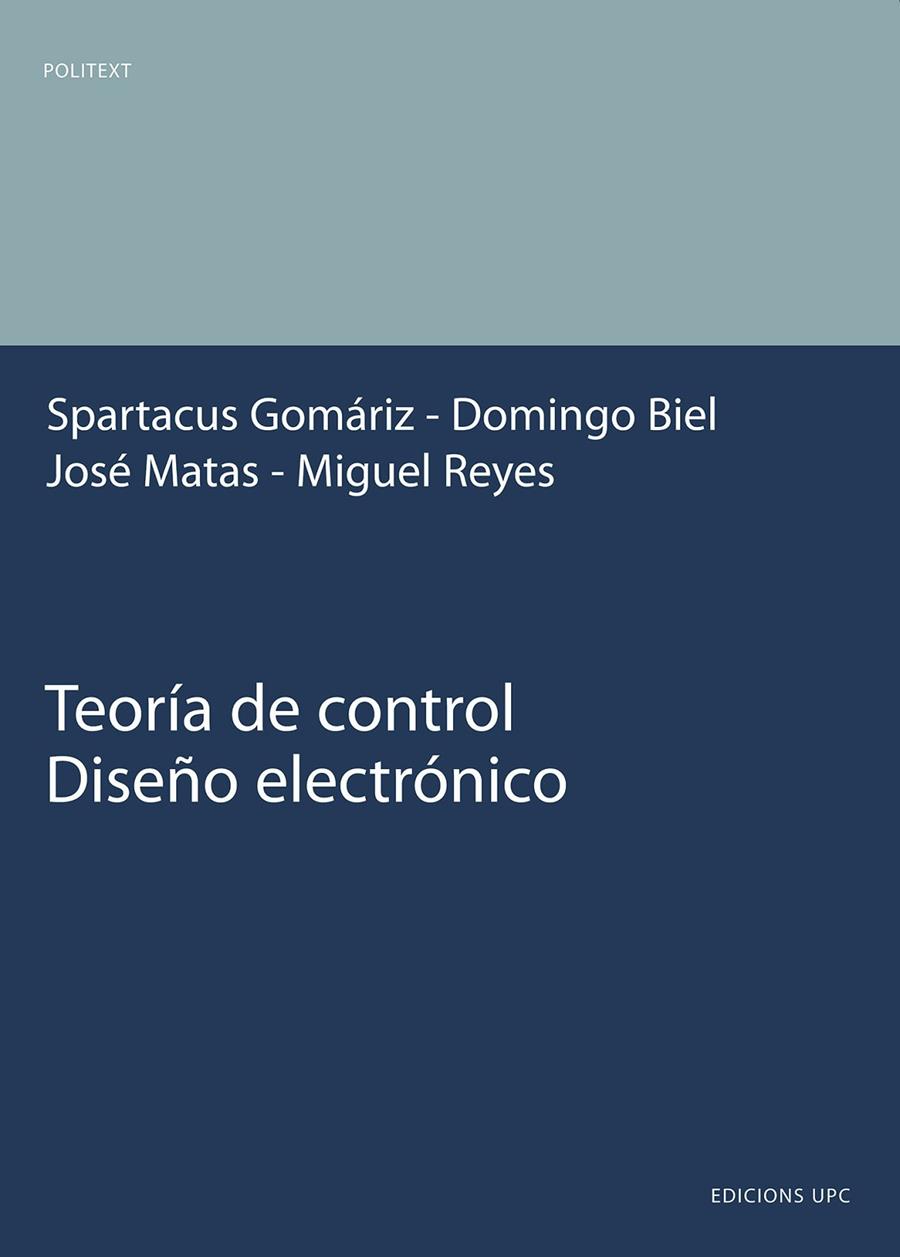 TEORIA DE CONTROL. DISEÑO ELECTRONICO | 9788483012666 | GOMARIZ CASTRO, STARTACUS | Galatea Llibres | Llibreria online de Reus, Tarragona | Comprar llibres en català i castellà online