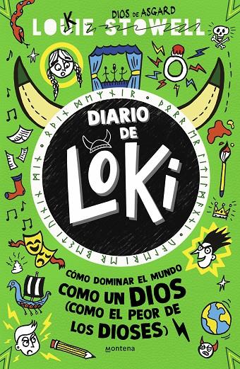 DIARIO DE LOKI 3 - CÓMO DOMINAR EL MUNDO COMO UN DIOS (COMO EL PEOR DE LOS DIOSE | 9788419357236 | STOWELL, LOUIE | Galatea Llibres | Llibreria online de Reus, Tarragona | Comprar llibres en català i castellà online