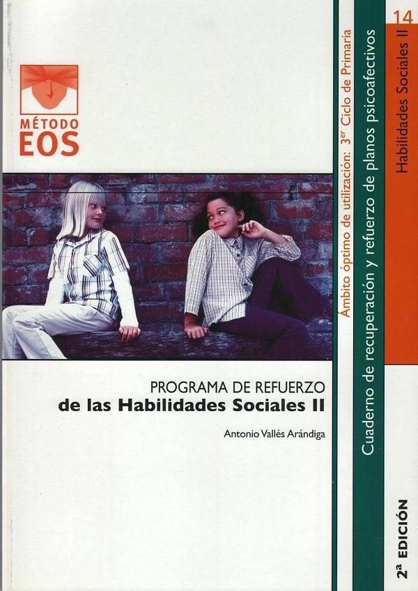 HABILIDADES SOCIALES II PROGRAMA DE REFUERZO METODO EOS | 9788497271349 | VALLÉS ARÁNDIGA, ANTONIO | Galatea Llibres | Llibreria online de Reus, Tarragona | Comprar llibres en català i castellà online