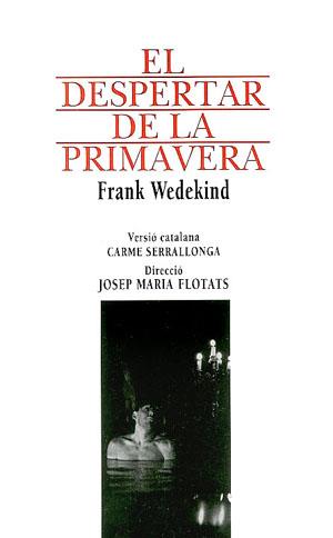 DESPERTAR DE LA PRIMAVERA,EL | 9788479351809 | WEDEKIND, FRANK | Galatea Llibres | Librería online de Reus, Tarragona | Comprar libros en catalán y castellano online