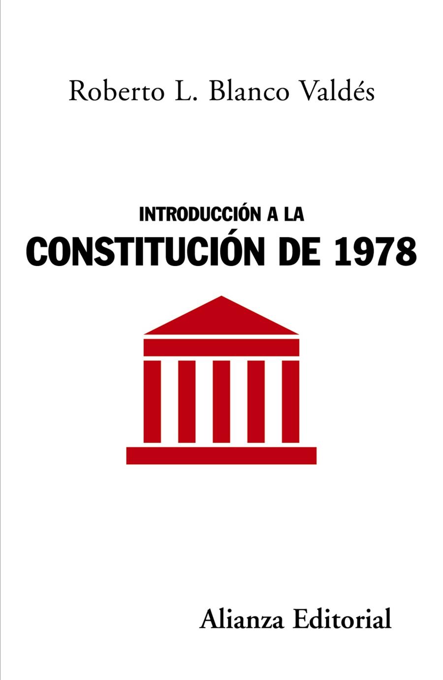 INTRODUCCION A LA CONSTITUCION DE 1978 | 9788420648613 | BLANCO VALDES, ROBERTO L. | Galatea Llibres | Llibreria online de Reus, Tarragona | Comprar llibres en català i castellà online