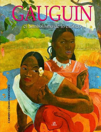 GAUGUIN | 9788466221443 | CáMARA FERNáNDEZ, CARMEN | Galatea Llibres | Llibreria online de Reus, Tarragona | Comprar llibres en català i castellà online