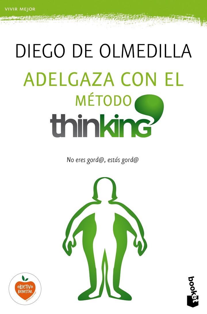 ADELGAZA CON EL MÉTODO THINKING | 9788467048254 | OLMEDILLA, DIEGO | Galatea Llibres | Llibreria online de Reus, Tarragona | Comprar llibres en català i castellà online