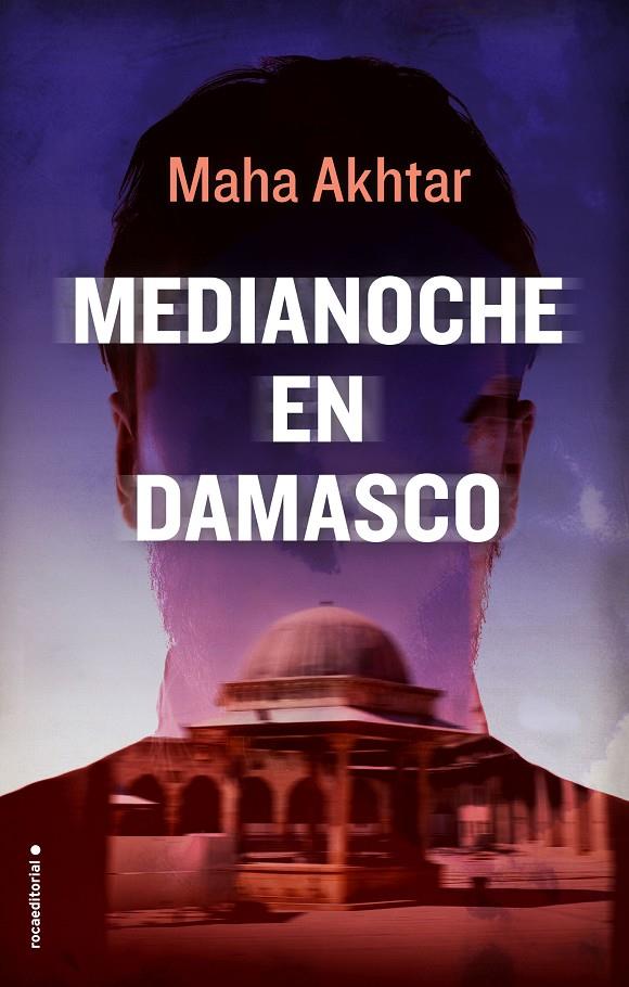 MEDIANOCHE EN DAMASCO | 9788416700806 | AKHTAR, MAHA | Galatea Llibres | Llibreria online de Reus, Tarragona | Comprar llibres en català i castellà online