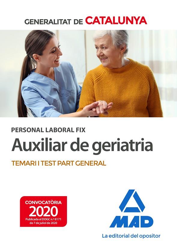 PERSONAL LABORAL FIX D'AUXILIAR DE GERIATRIA DE LA GENERALITAT DE CATALUNYA. TEMARI I TEST DE LA PART GENERAL | 9788414239322 | NO DISPONIBLE | Galatea Llibres | Llibreria online de Reus, Tarragona | Comprar llibres en català i castellà online