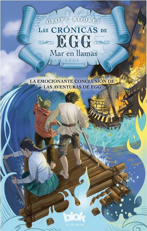 LAS CRÓNICAS DE EGG 3. MAR EN LLAMAS | 9788416075560 | RODKEY, GEOFF | Galatea Llibres | Librería online de Reus, Tarragona | Comprar libros en catalán y castellano online