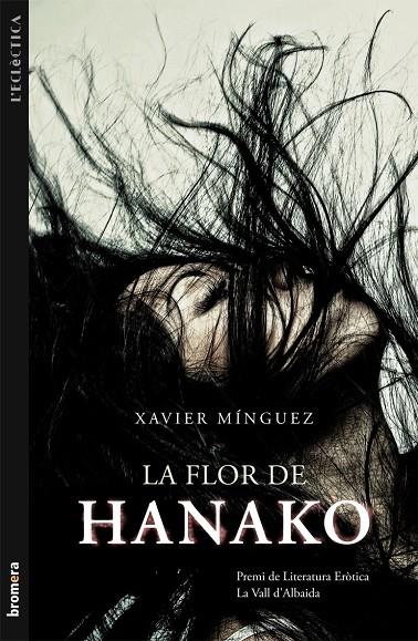 LA FLOR DE HANAKO | 9788490260265 | MÍNGUEZ, XAVIER | Galatea Llibres | Llibreria online de Reus, Tarragona | Comprar llibres en català i castellà online