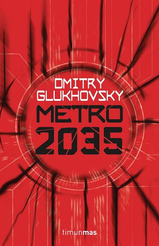 METRO 2035 | 9788445004012 | GLUKHOVSKY, DMITRI | Galatea Llibres | Llibreria online de Reus, Tarragona | Comprar llibres en català i castellà online