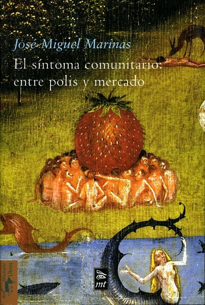 SINTOMA COMUNITARIO: ENTRE POLIS Y MERCADO | 9788477747727 | MARINAS, JOSE MIGUEL | Galatea Llibres | Llibreria online de Reus, Tarragona | Comprar llibres en català i castellà online