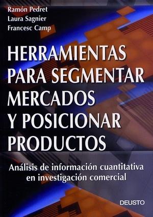 HERRAMIENTAS PARA SEGMENTAR MERCADOS Y POSICIONAR PRODUCTOS | 9788423421183 | PEDRET, RAMON | Galatea Llibres | Llibreria online de Reus, Tarragona | Comprar llibres en català i castellà online