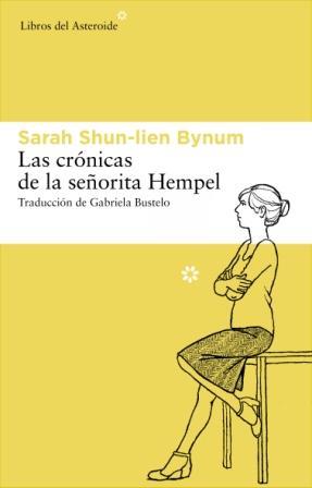 CRÓNICAS DE LA SEÑORITA HEMPEL | 9788492663477 | SHUN-LIEN BYNUM, SARAH | Galatea Llibres | Llibreria online de Reus, Tarragona | Comprar llibres en català i castellà online