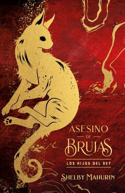 ASESINO DE BRUJAS: LOS HIJOS DEL REY - EDICIÓN LIMITADA | 9788419252968 | MAHURIN, SHELBY | Galatea Llibres | Llibreria online de Reus, Tarragona | Comprar llibres en català i castellà online