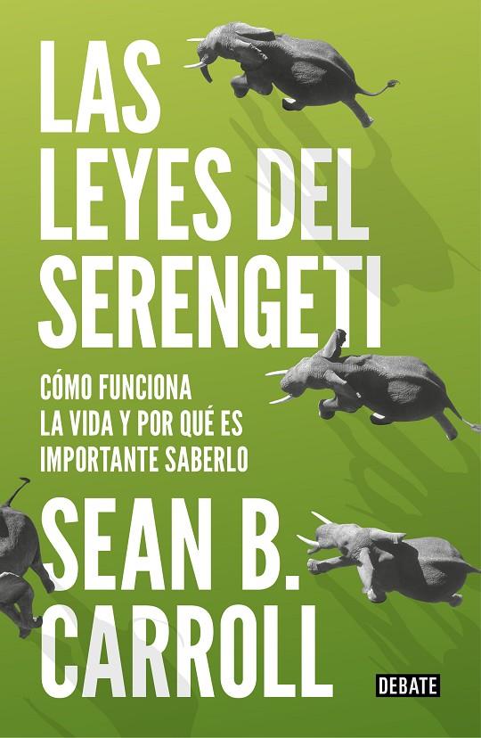 LAS LEYES DEL SERENGETI | 9788499927992 | CARROLL, SEAN B. | Galatea Llibres | Llibreria online de Reus, Tarragona | Comprar llibres en català i castellà online