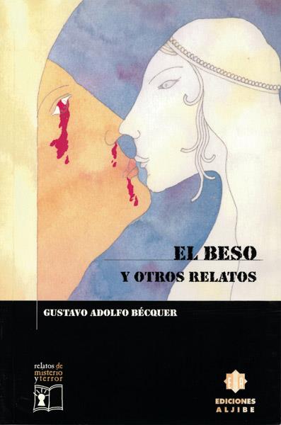 BESO Y OTROS RELATOS, EL | 9788495212887 | BECQUER, GUSTAVO ADOLFO | Galatea Llibres | Llibreria online de Reus, Tarragona | Comprar llibres en català i castellà online