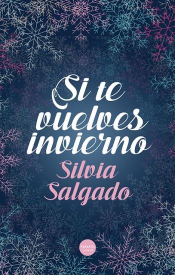 SI TE VUELVES INVIERNO | 9788418883033 | SALGADO, SILVIA | Galatea Llibres | Llibreria online de Reus, Tarragona | Comprar llibres en català i castellà online