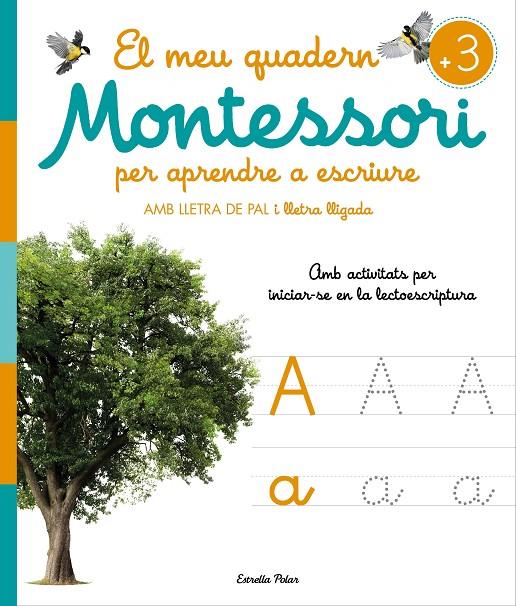 EL MEU QUADERN MONTESSORI PER APRENDRE A ESCRIURE | 9788413896472 | Galatea Llibres | Llibreria online de Reus, Tarragona | Comprar llibres en català i castellà online