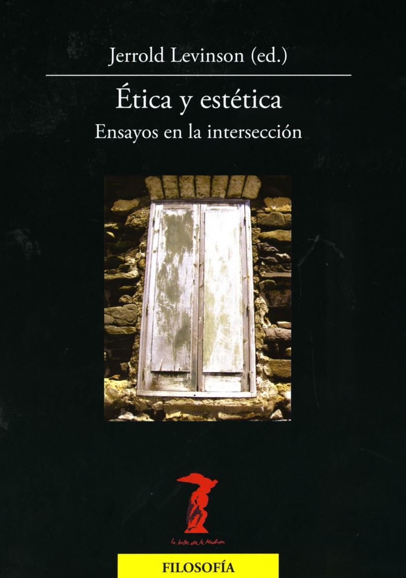 ÉTICA Y ESTÉTICA | 9788477746980 | LEVINSON, JERROLD (ED.) | Galatea Llibres | Llibreria online de Reus, Tarragona | Comprar llibres en català i castellà online