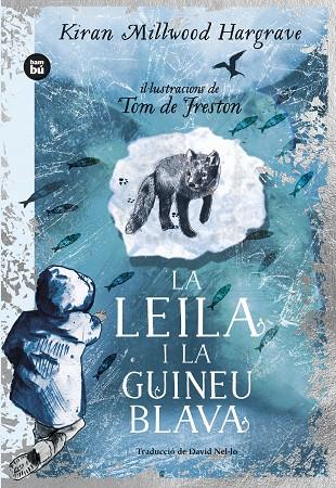 LA LEILA I LA GUINEU BLAVA | 9788483439869 | MILLWOOD HARGRAVE, KIRAN | Galatea Llibres | Llibreria online de Reus, Tarragona | Comprar llibres en català i castellà online