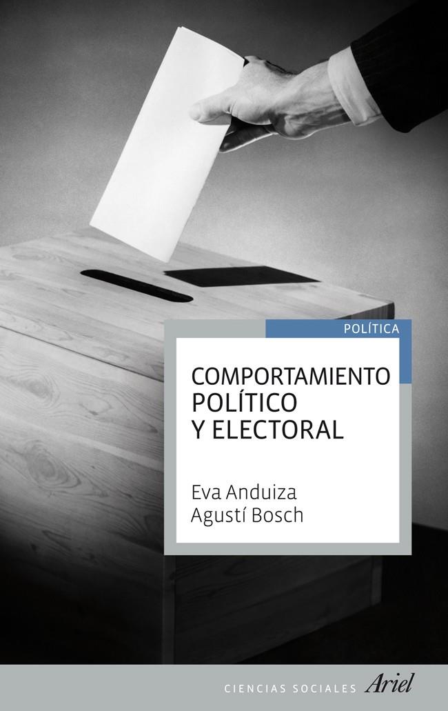 COMPORTAMIENTO POLÍTICO Y ELECTORAL | 9788434404991 | ANDUIZA, EVA/AGUSTÍ BOSCH | Galatea Llibres | Llibreria online de Reus, Tarragona | Comprar llibres en català i castellà online