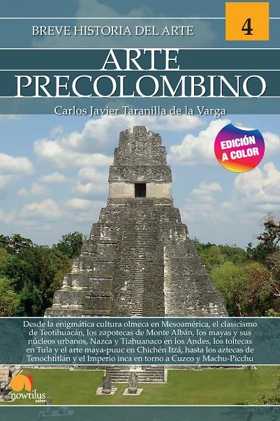 BREVE HISTORIA DEL ARTE PRECOLOMBINO | 9788413052182 | TARANILLA DE LA VARGA, CARLOS JAVIER | Galatea Llibres | Librería online de Reus, Tarragona | Comprar libros en catalán y castellano online