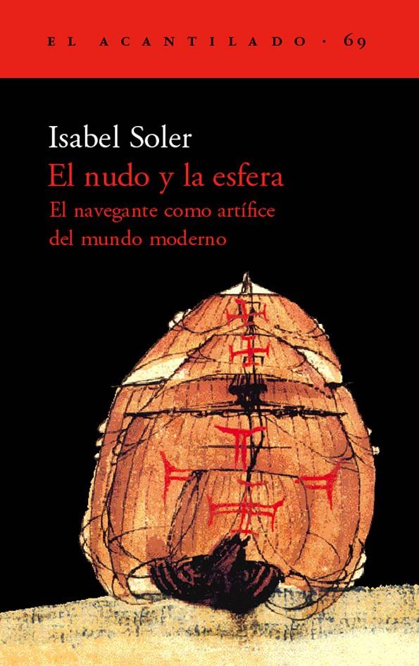 NUDO Y LA ESFERA. NAVEGANTE COMO ARTIFICE DEL MUNDO MODERNO | 9788496136038 | SOLER, ISABEL | Galatea Llibres | Llibreria online de Reus, Tarragona | Comprar llibres en català i castellà online