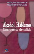 ALCOHOL:HABLEMOS. UNA PUERTA DE SALIDA | 9788479784867 | BESANÇON, FRANÇOIS | Galatea Llibres | Llibreria online de Reus, Tarragona | Comprar llibres en català i castellà online