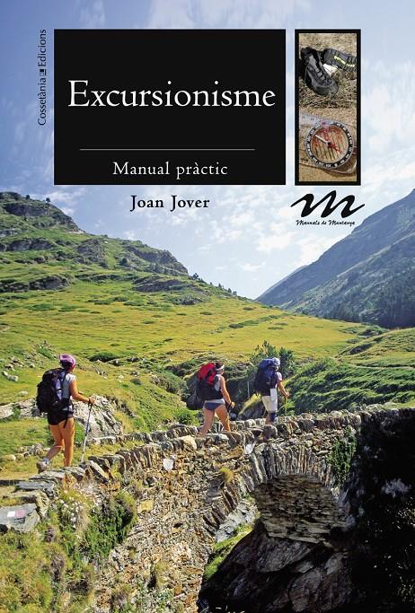 EXCURSIONISME, MANUAL PRACTIC | 9788490340424 | JOVER, JOAN | Galatea Llibres | Llibreria online de Reus, Tarragona | Comprar llibres en català i castellà online