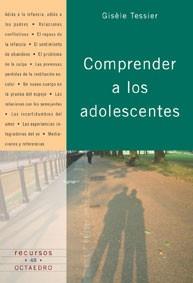 COMPRENDER A LOS ADOLESCENTES | 9788480634434 | TESSIER, GISELE | Galatea Llibres | Librería online de Reus, Tarragona | Comprar libros en catalán y castellano online