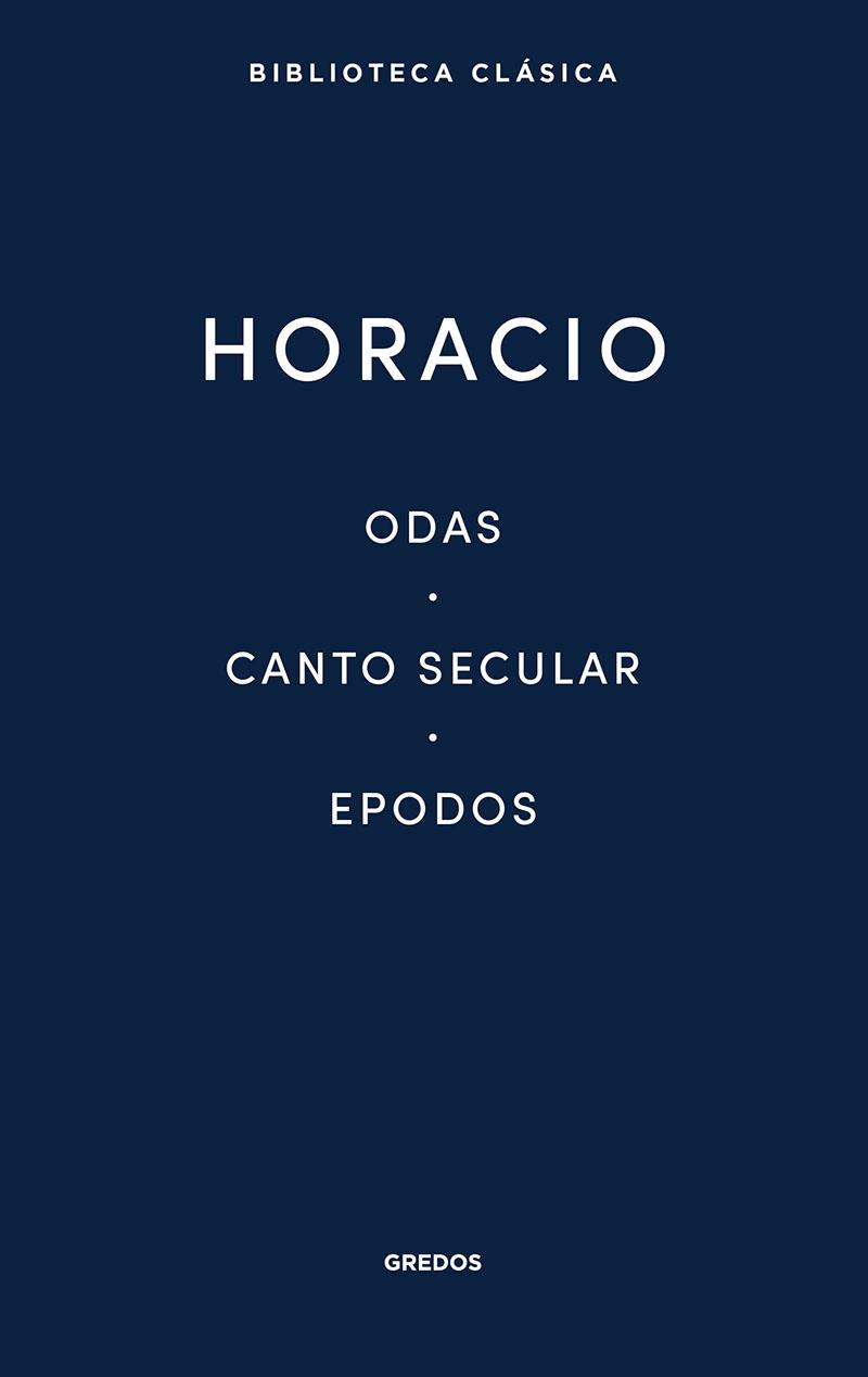 ODAS, CANTO SECULAR, EPODOS | 9788424939007 | HORACIO | Galatea Llibres | Librería online de Reus, Tarragona | Comprar libros en catalán y castellano online