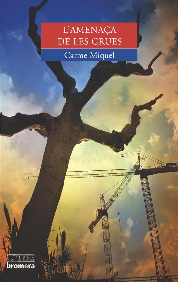 AMENAÇA DE LES GRUES, L' | 9788498241990 | MIQUEL, CARME | Galatea Llibres | Librería online de Reus, Tarragona | Comprar libros en catalán y castellano online