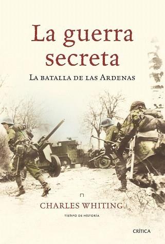 GUERRA SECRETA, LA | 9788474238709 | WHITING, CHARLES | Galatea Llibres | Llibreria online de Reus, Tarragona | Comprar llibres en català i castellà online