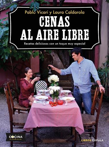 CENAS AL AIRE LIBRE | 9788448024468 | VICARI, PABLO/CALDAROLA, LAURA | Galatea Llibres | Llibreria online de Reus, Tarragona | Comprar llibres en català i castellà online