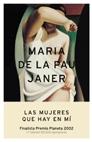 MUJERES QUE HAY EN MI. FINALISTA PREMIO PLANETA 2002, LAS | 9788408045922 | JANER, MARIA DE LA PAU | Galatea Llibres | Llibreria online de Reus, Tarragona | Comprar llibres en català i castellà online