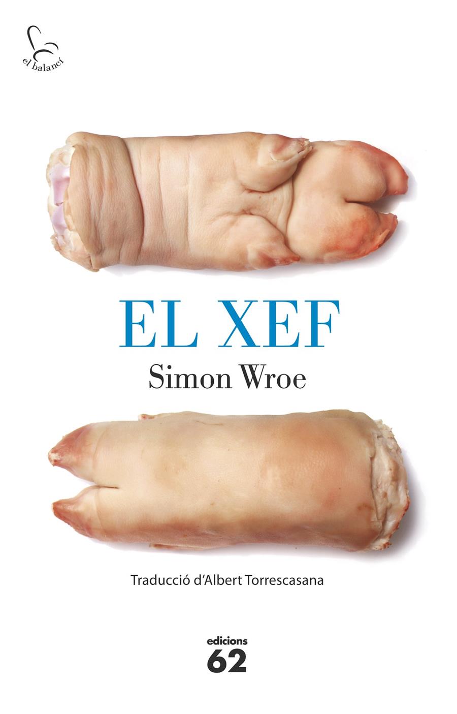 EL XEF | 9788429773200 | WROE, SIMON | Galatea Llibres | Llibreria online de Reus, Tarragona | Comprar llibres en català i castellà online