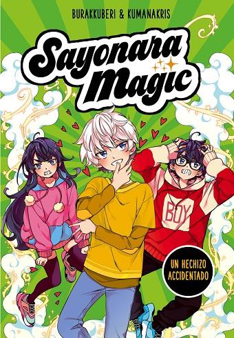 UN HECHIZO ACCIDENTADO. SAYONARA MAGIC 2 | 9788418057779 | BURAKKUBERI / KUMANAKRIS | Galatea Llibres | Librería online de Reus, Tarragona | Comprar libros en catalán y castellano online