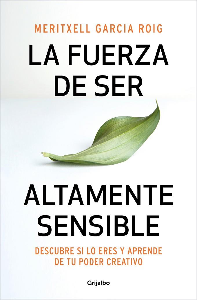 LA FUERZA DE SER ALTAMENTE SENSIBLE | 9788425361371 | GARCIA, MERITXELL | Galatea Llibres | Llibreria online de Reus, Tarragona | Comprar llibres en català i castellà online